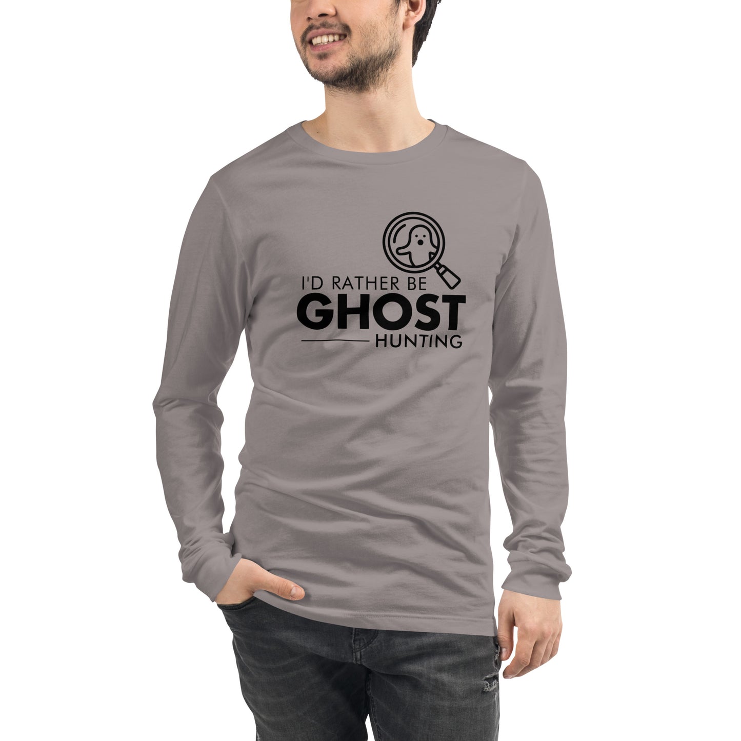 "I'd Rather Be Ghost Hunting" / Unisex Long Sleeve Tee