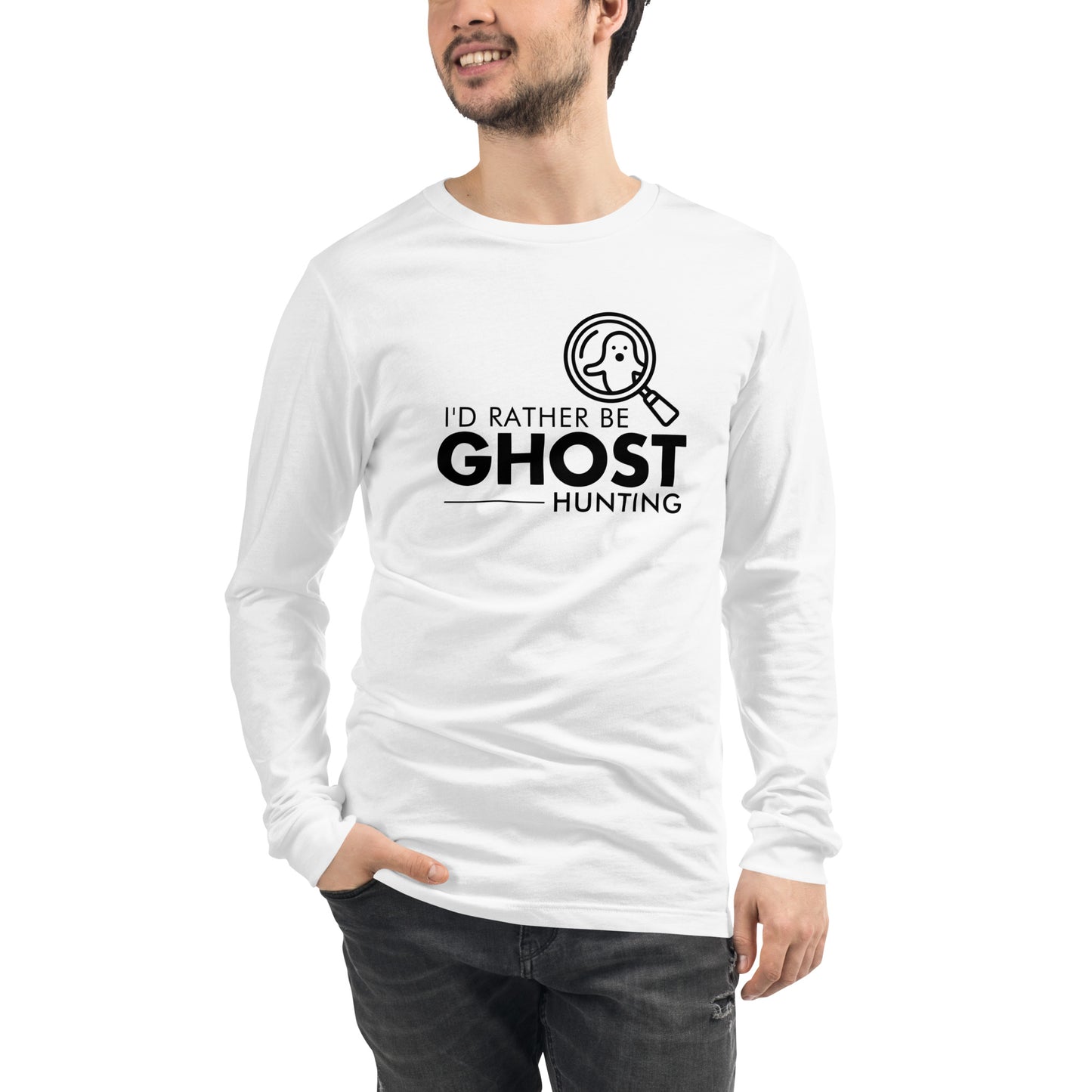 "I'd Rather Be Ghost Hunting" / Unisex Long Sleeve Tee