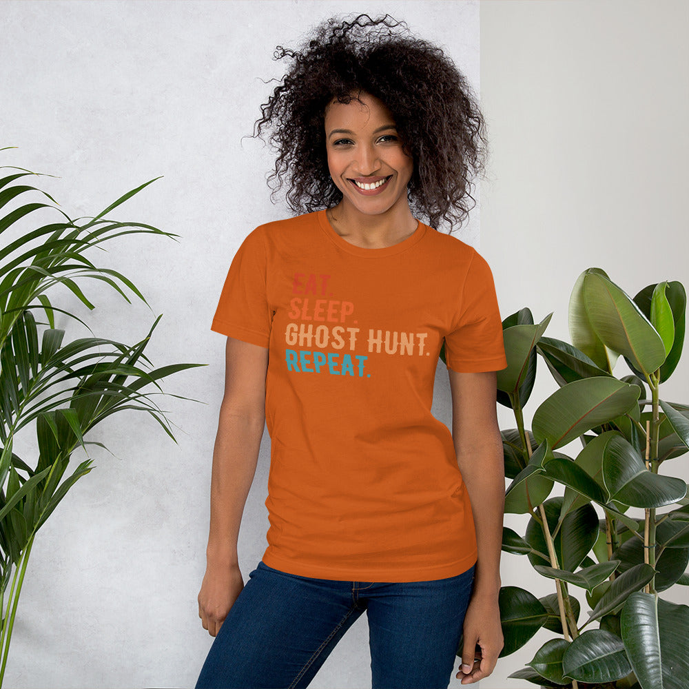 "Eat. Sleep. Ghost Hunt. Repeat." / Unisex T-shirt