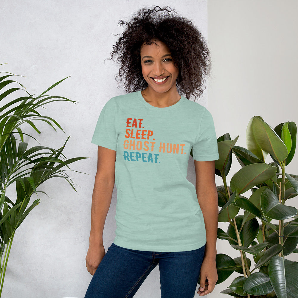 "Eat. Sleep. Ghost Hunt. Repeat." / Unisex T-shirt