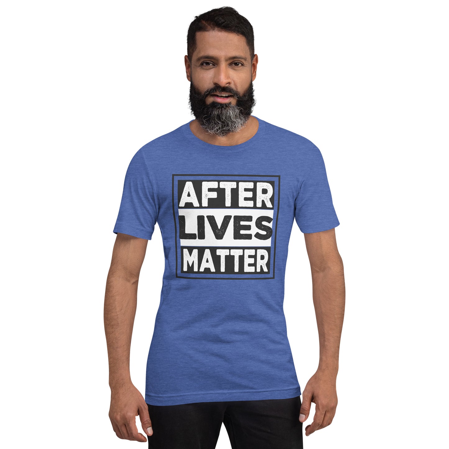 "After Lives Matter" / Unisex t-shirt