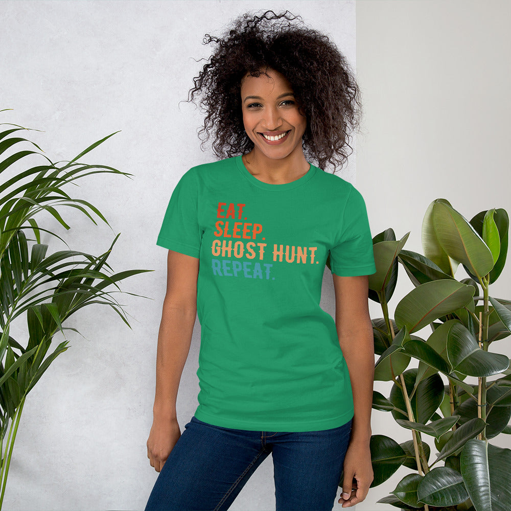 "Eat. Sleep. Ghost Hunt. Repeat." / Unisex T-shirt