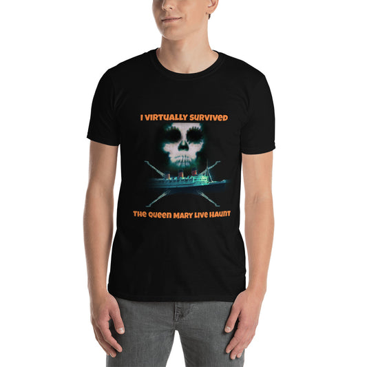 I Virtually Survived The Queen Mary Live Short-Sleeve Unisex T-Shirt