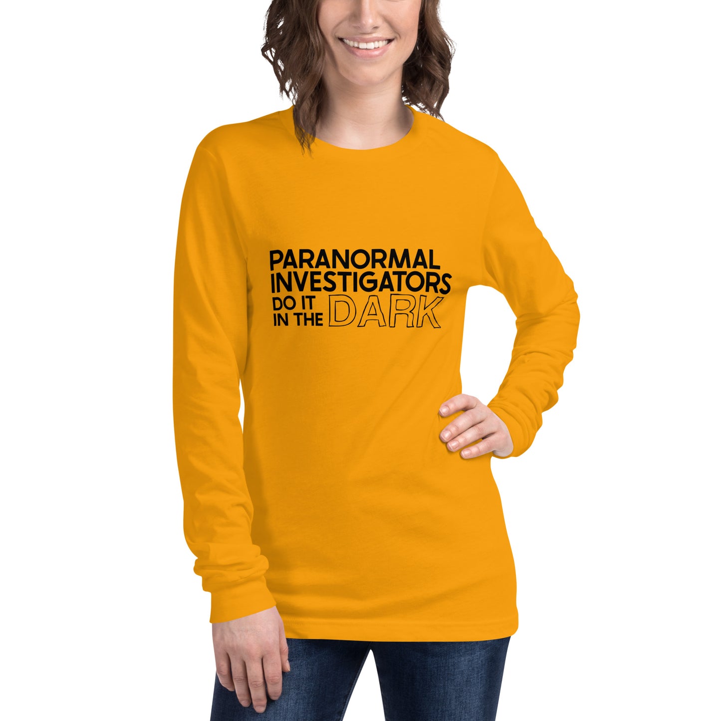 "Paranormal Investigators Do It In The Dark" / Unisex Long Sleeve Tee