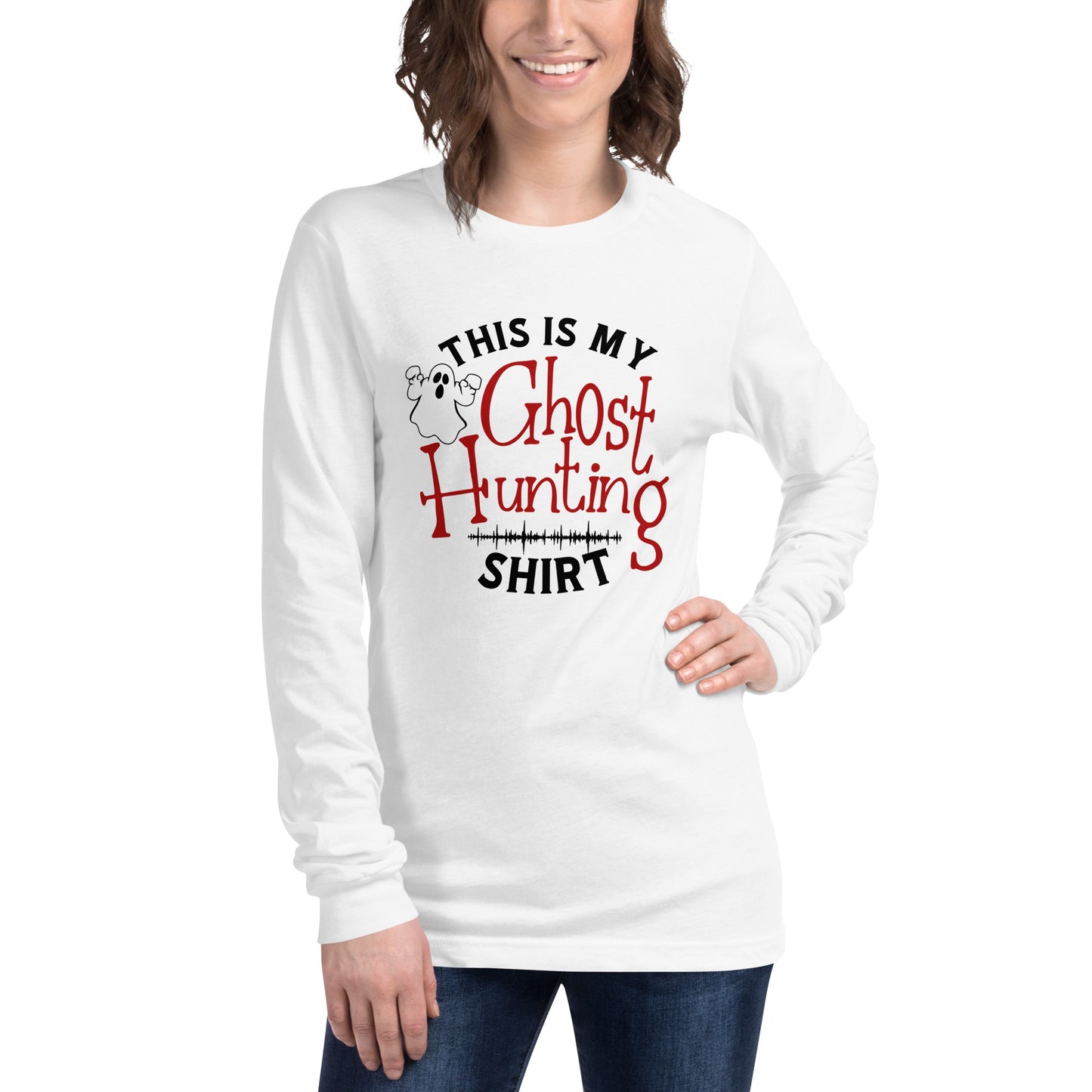 "This is My Ghost Hunting Shirt" / Unisex Long Sleeve Tee