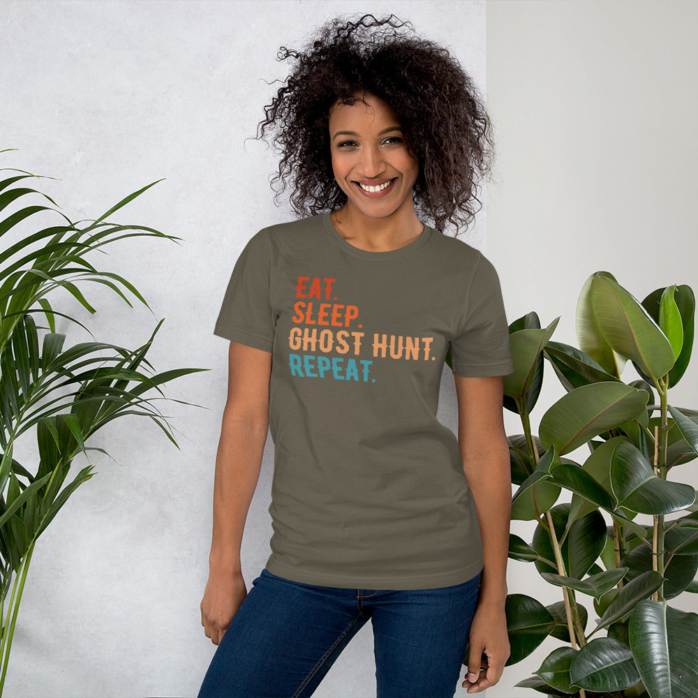 "Eat. Sleep. Ghost Hunt. Repeat." / Unisex T-shirt