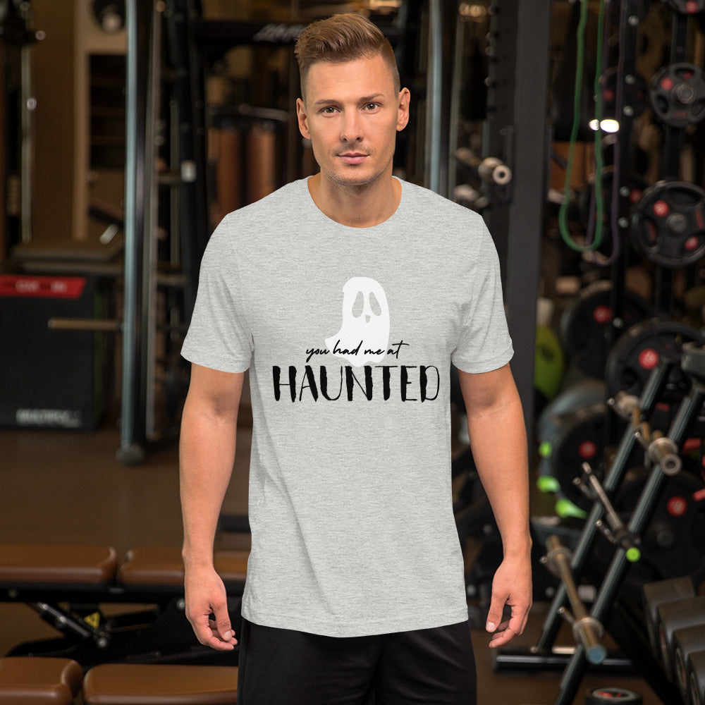 "You Had Me at Haunted" / Unisex t-shirt