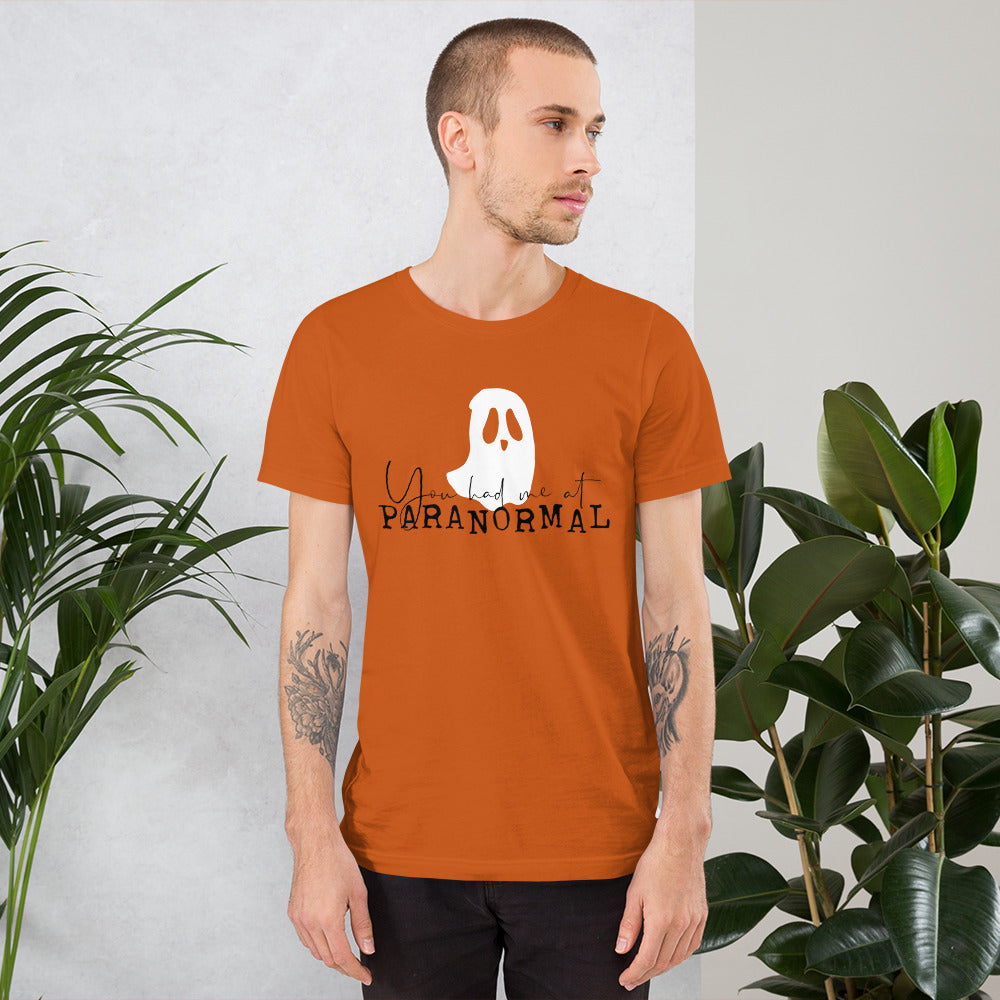 "You Had Me at Paranormal" / Unisex t-shirt