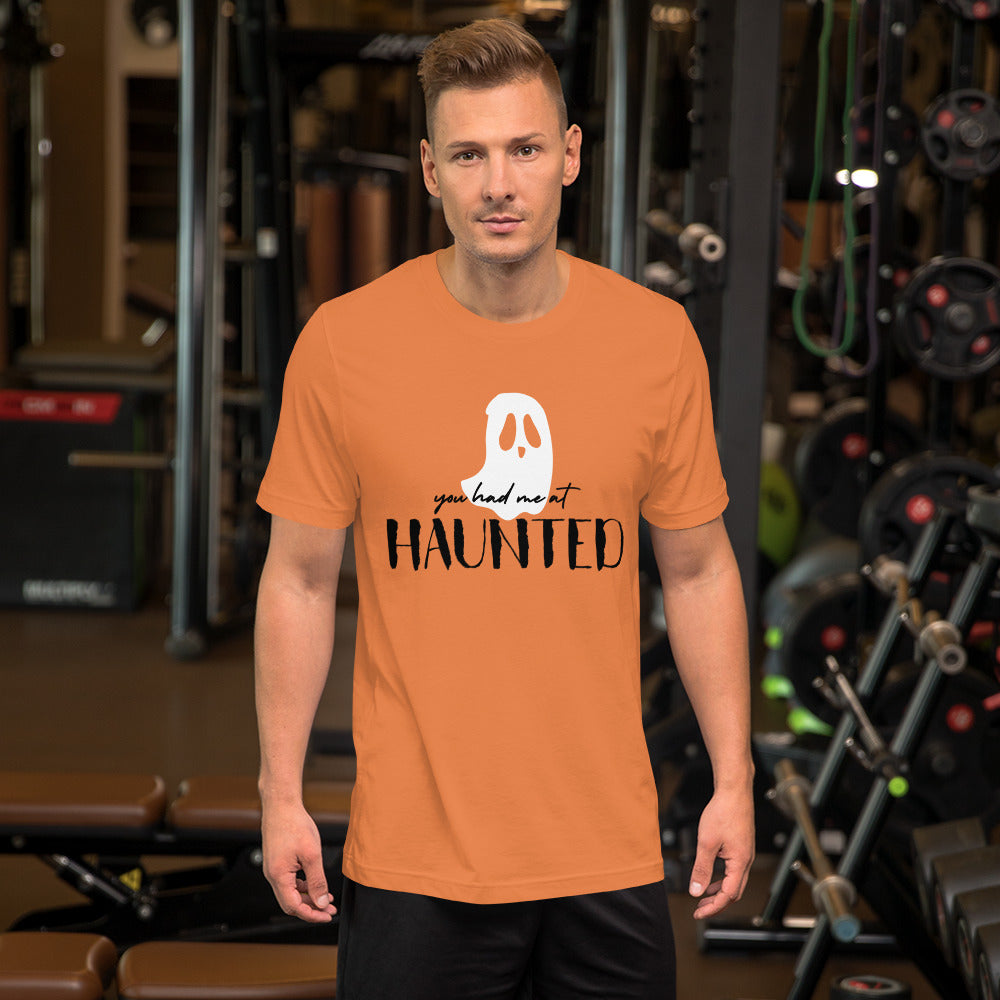 "You Had Me at Haunted" / Unisex t-shirt