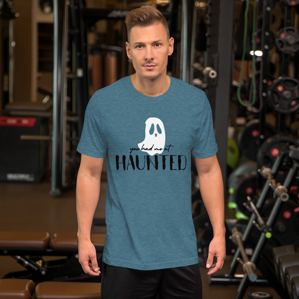 "You Had Me at Haunted" / Unisex t-shirt