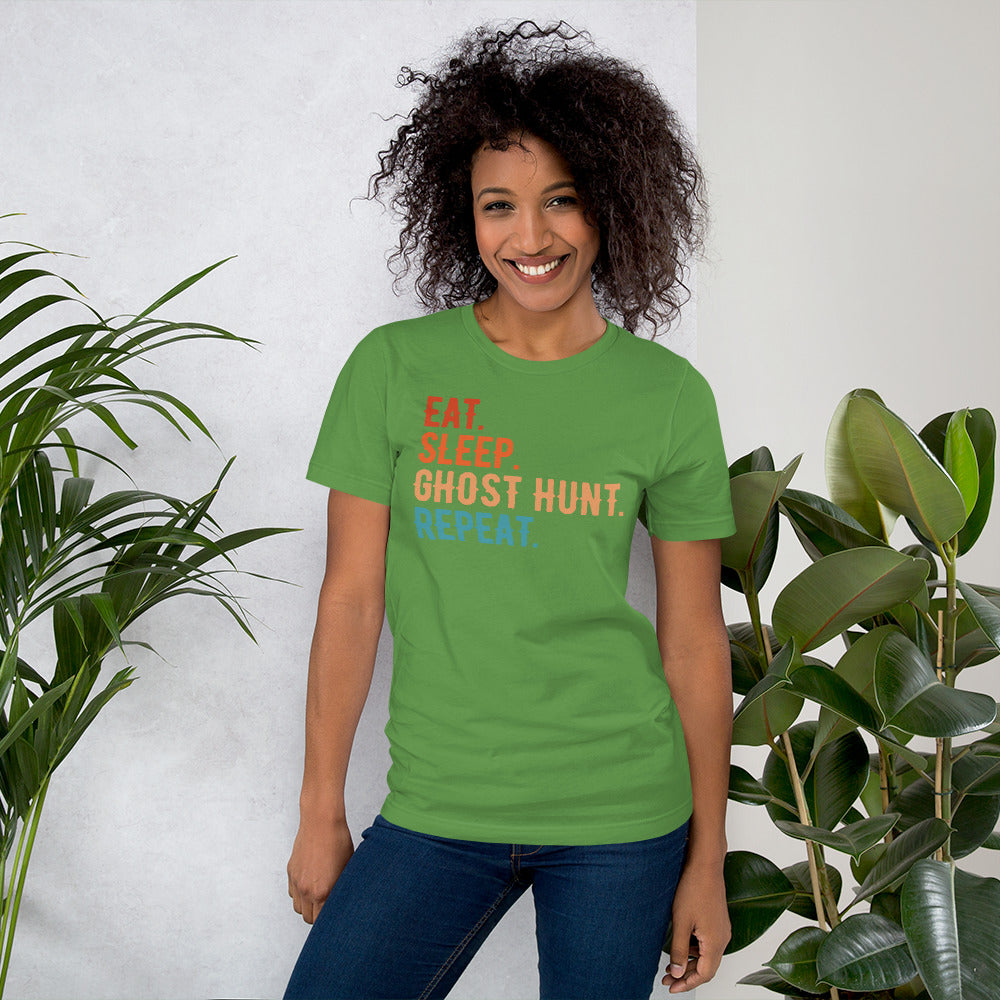 "Eat. Sleep. Ghost Hunt. Repeat." / Unisex T-shirt