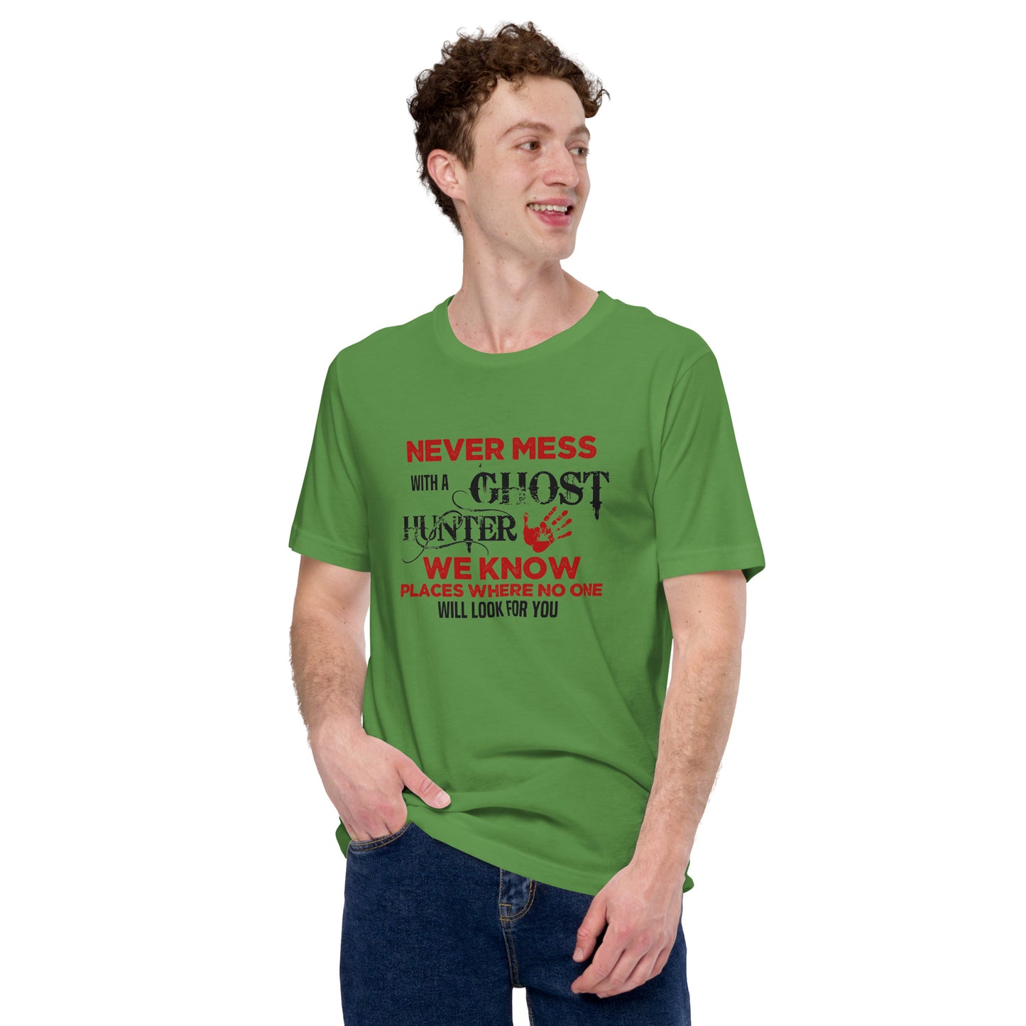 "Never Mess with a Ghost Hunter" / Unisex t-shirt