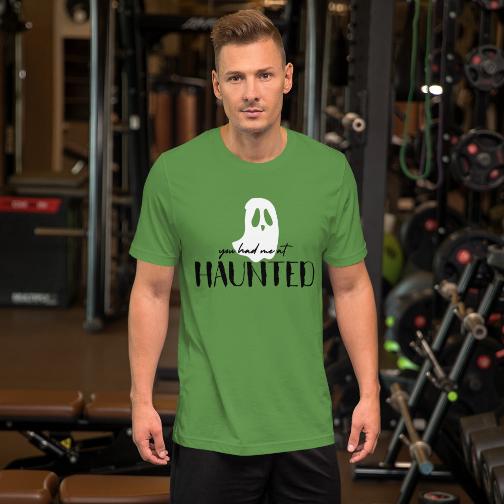 "You Had Me at Haunted" / Unisex t-shirt