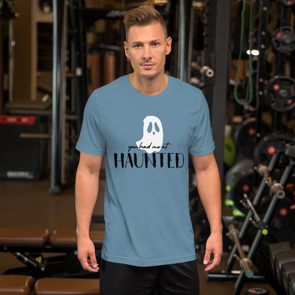 "You Had Me at Haunted" / Unisex t-shirt