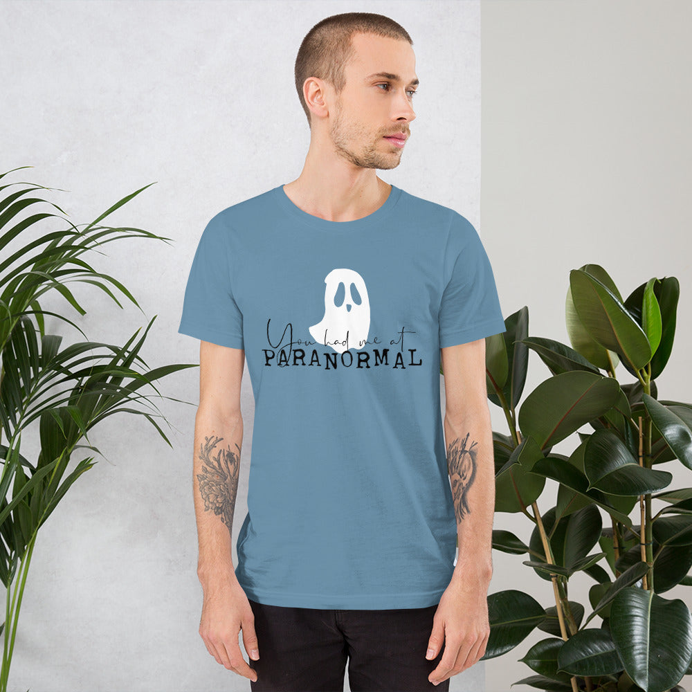 "You Had Me at Paranormal" / Unisex t-shirt