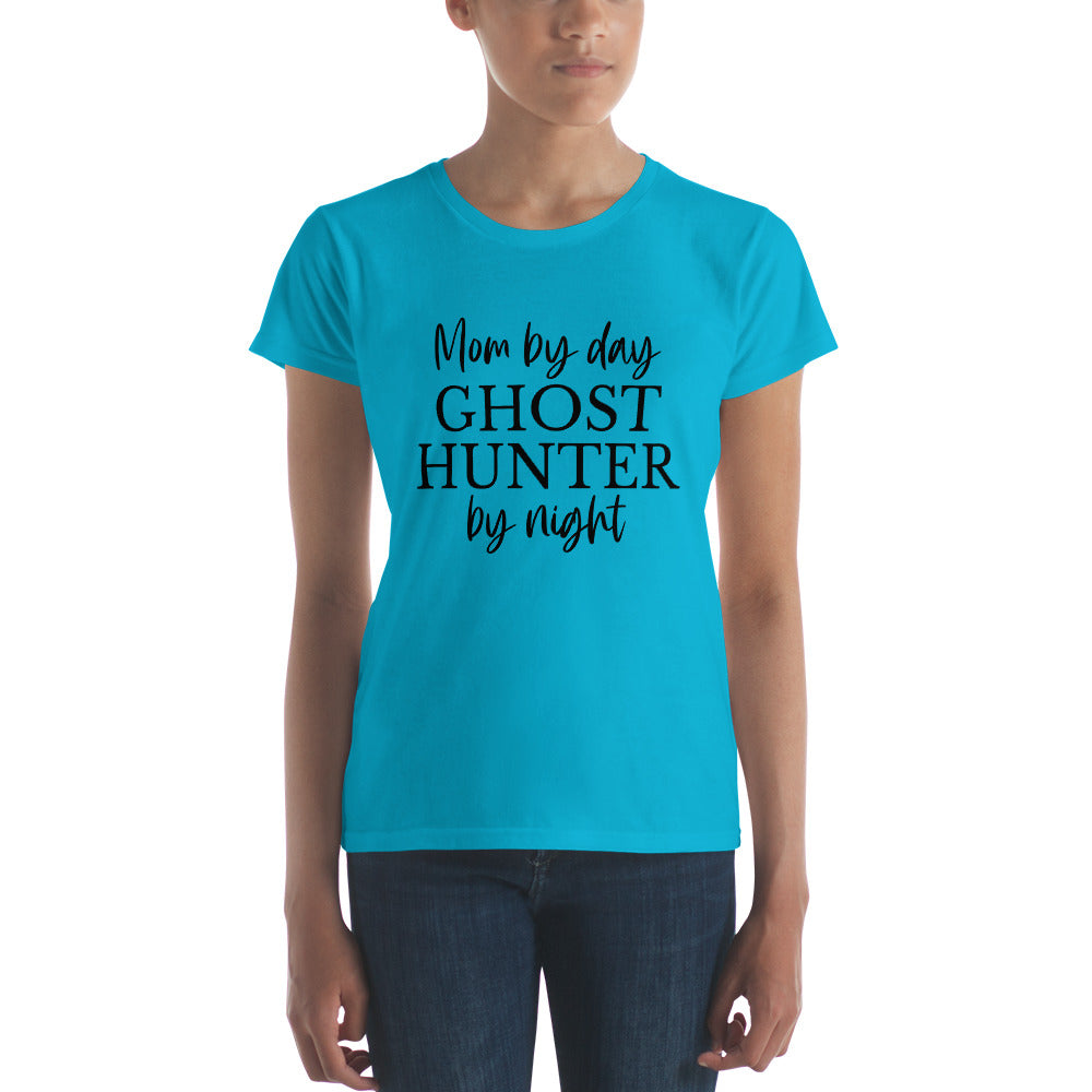 "Mom By Day, Ghost Hunter By Night" / Women's short sleeve t-shirt